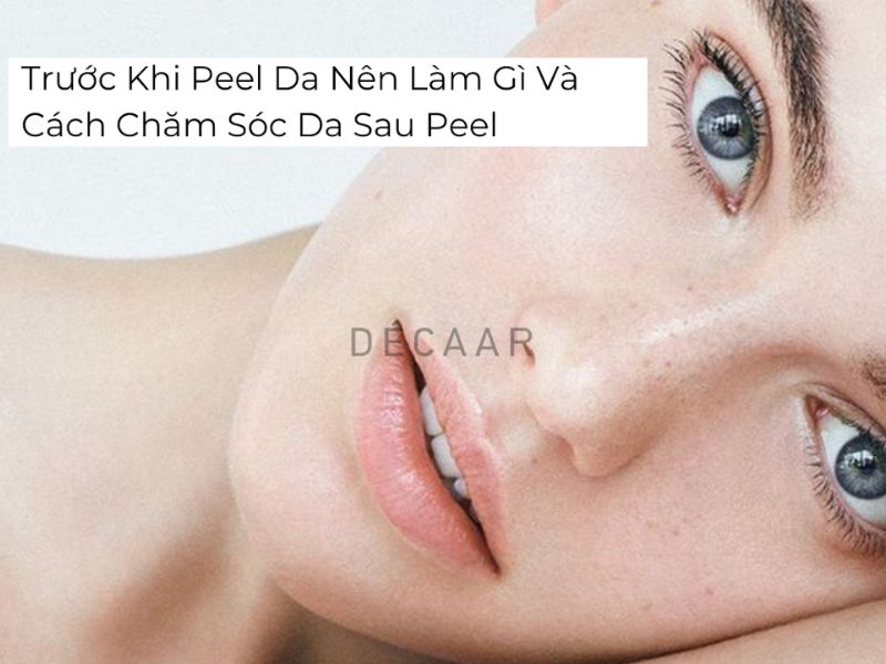 trước khi peel da nên làm gì